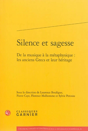 Silence et sagesse : de la musique à la métaphysique : les anciens Grecs et leur héritage