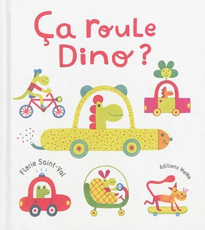 Ça roule Dino ? - Florie Saint-Val