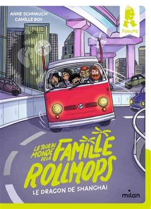 Le tour du monde de la famille Rollmops. Le dragon de Shanghai - Anne Schmauch