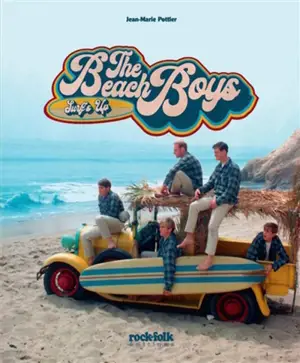 The Beach Boys : surf's up - Jean-Marie Pottier