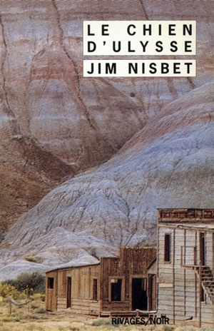 Le chien d'Ulysse - Jim Nisbet