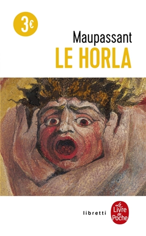 Le Horla : première et deuxième version. Lettre d'un fou - Guy de Maupassant