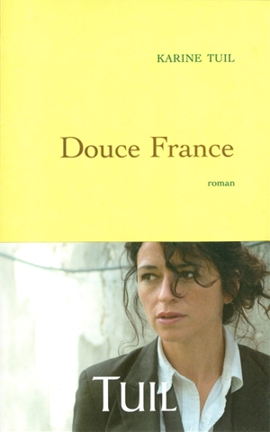 Douce France - Karine Tuil