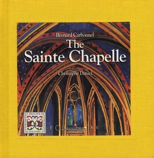 The Sainte Chapelle - Bernard Carbonnel