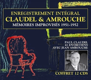 Mémoires improvisés : 1951-1952 : 41 entretiens - Paul Claudel