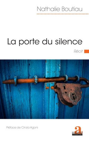 La porte du silence : récit - Nathalie Boutiau