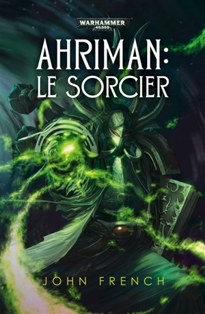 Ahriman. Le sorcier - John French