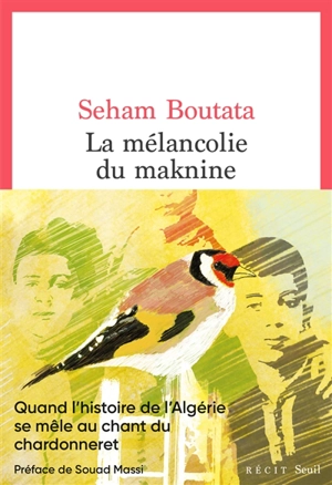 La mélancolie du maknine : récit - Seham Boutata