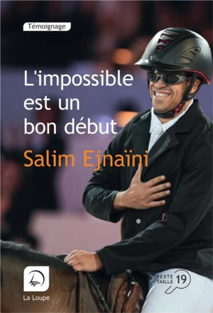 L'impossible est un bon début : récit - Salim Ejnaïni