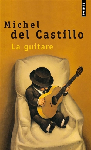 La guitare : récit - Michel del Castillo