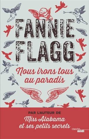 Nous irons tous au paradis - Fannie Flagg