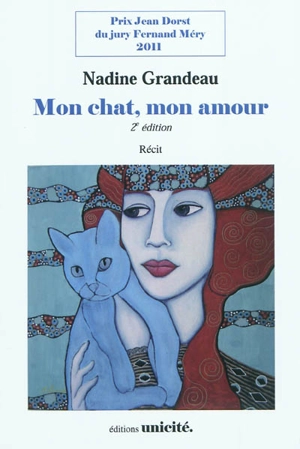 Mon chat, mon amour : récit - Nadine Grandeau