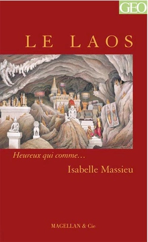 Le Laos : récit - Isabelle Massieu