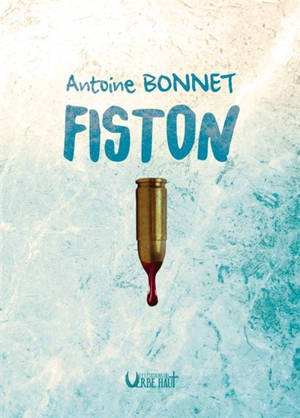 Fiston - Antoine Bonnet