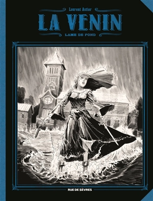 La venin. Vol. 2. Lame de fond - Laurent Astier