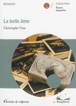 La belle âme : récit - Christophe Vieu