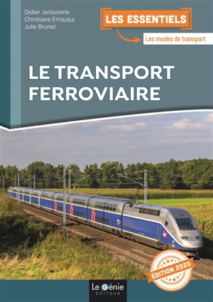 Le transport ferroviaire : 2020 - Didier Janssoone