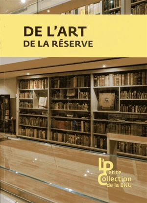 De l'art de la réserve - Bibliothèque nationale et universitaire (Strasbourg)