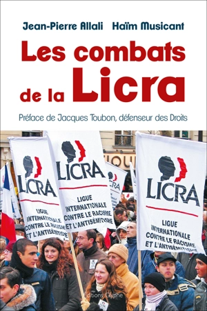 Les combats de la LICRA : 1927-2017 - Jean-Pierre Allali