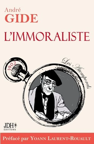 L'Immoraliste : 1902 - André Gide