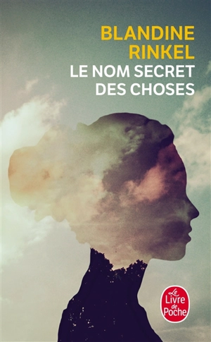 Le nom secret des choses - Blandine Rinkel