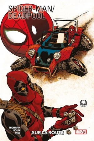 Spider-Man, Deadpool. Vol. 2. Sur la route - Robbie Thompson