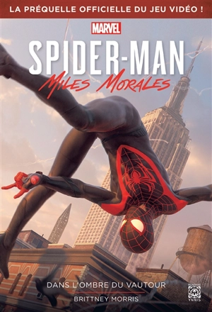 Spider-Man : Miles Morales : dans l'ombre du vautour - Brittney Morris