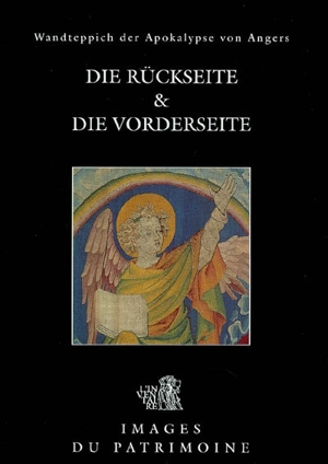 Die Rückseite & Die Vorderseite : Wandteppich des Apokalypse von Angers - France. Inventaire général des monuments et des richesses artistiques de la France. Commission régionale Pays de la Loire