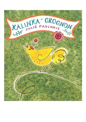 Kalinka et Grognon - Julie Paschkis