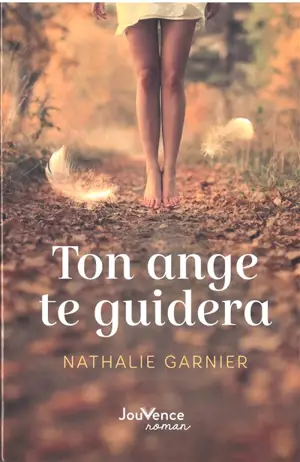 Ton ange te guidera - Nathalie Garnier