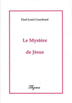 Le mystère de Jésus - Paul-Louis Couchoud