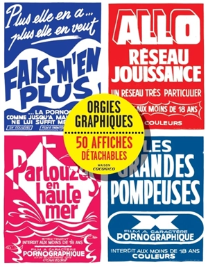 Orgies graphiques : 50 affiches détachables