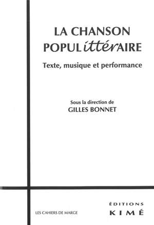 La chanson populittéraire : texte, musique et performance