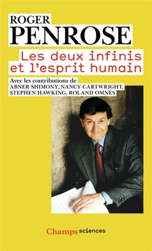 Les deux infinis et l'esprit humain - Roger Penrose