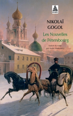 Les nouvelles de Pétersbourg - Nikolaï Vasilievitch Gogol