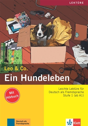 Ein Hundeleben : Leichte Lektüre für Deutsch als Fremdsprache : Stufe 1 (ab A1) - Theo Scherling