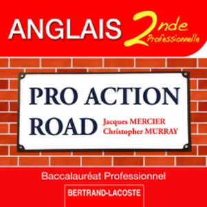 Pro Action Road : Anglais seconde baccalauréat professionnel : CD audio - Jacques Mercier