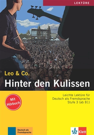 Hinter den Kulissen : Leichte Lektüre für Deutsch als Fremdsprache : Stufe 3 (ab B1) - Theo Scherling