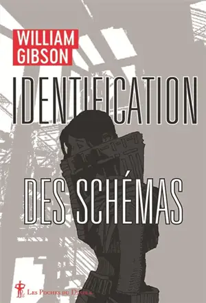 Identification des schémas - William Gibson