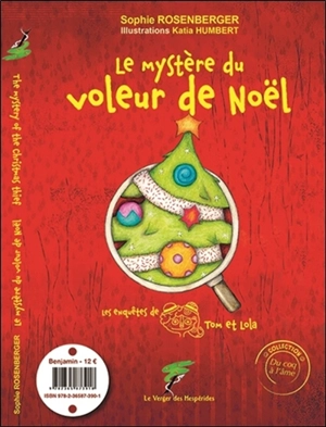 Les enquêtes de Tom et Lola. Le mystère du voleur de Noël. The mystery of the Christmas thief - Sophie Rosenberger