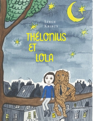 Thélonius et Lola - Serge Kribus