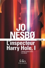 L'inspecteur Harry Hole : l'intégrale. Vol. 1 - Jo Nesbo