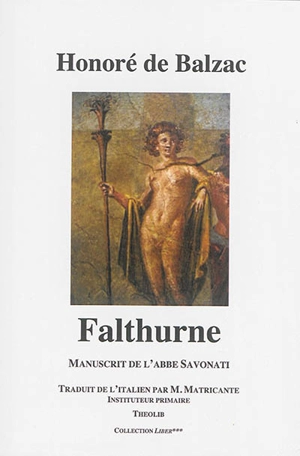 Falthurne : manuscrit de l'abbé Savonati - Honoré de Balzac