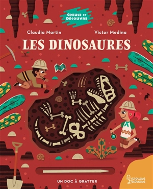 Les dinosaures : un doc à gratter - Claudia Martin