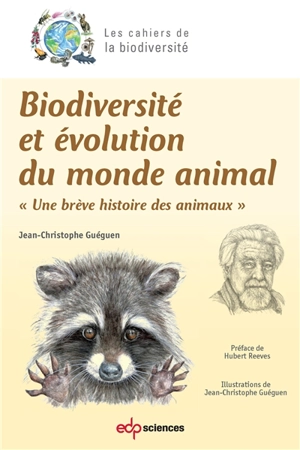 Biodiversité et évolution du monde animal : une brève histoire des animaux - Jean-Christophe Guéguen