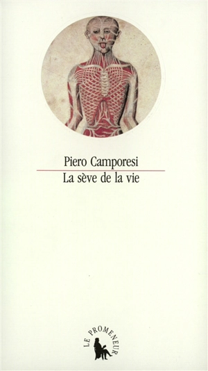 La Sève de la vie : symbolisme et magie du sang - Piero Camporesi