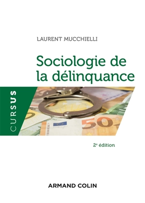 Sociologie de la délinquance - Laurent Mucchielli