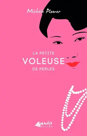 La petite voleuse de perles - Michèle Plomer