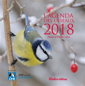 L'agenda des oiseaux 2018 - Fabrice Cahez