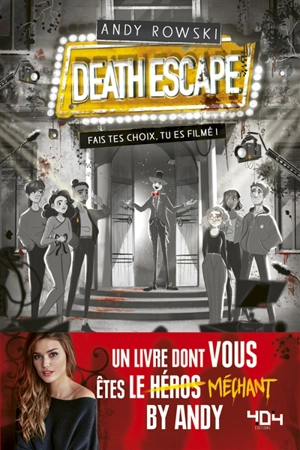 Death escape : fais tes choix, tu es filmé ! - Andy Rowski